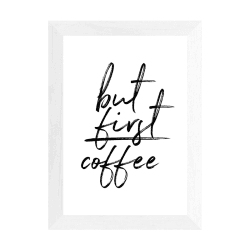 Image showing the Rafael Farias, But First Coffee Framed Art Print, White product.