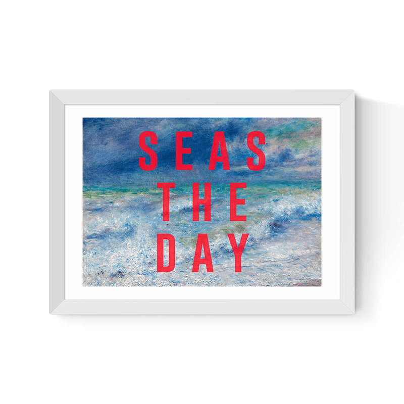 The 13 Prints Seas The Day Print, A3, White Frame