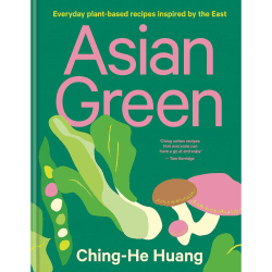 Image showing the Asian Green: Everyday Plant-Based Recipes Inspired by the East Ching-He Huang product.