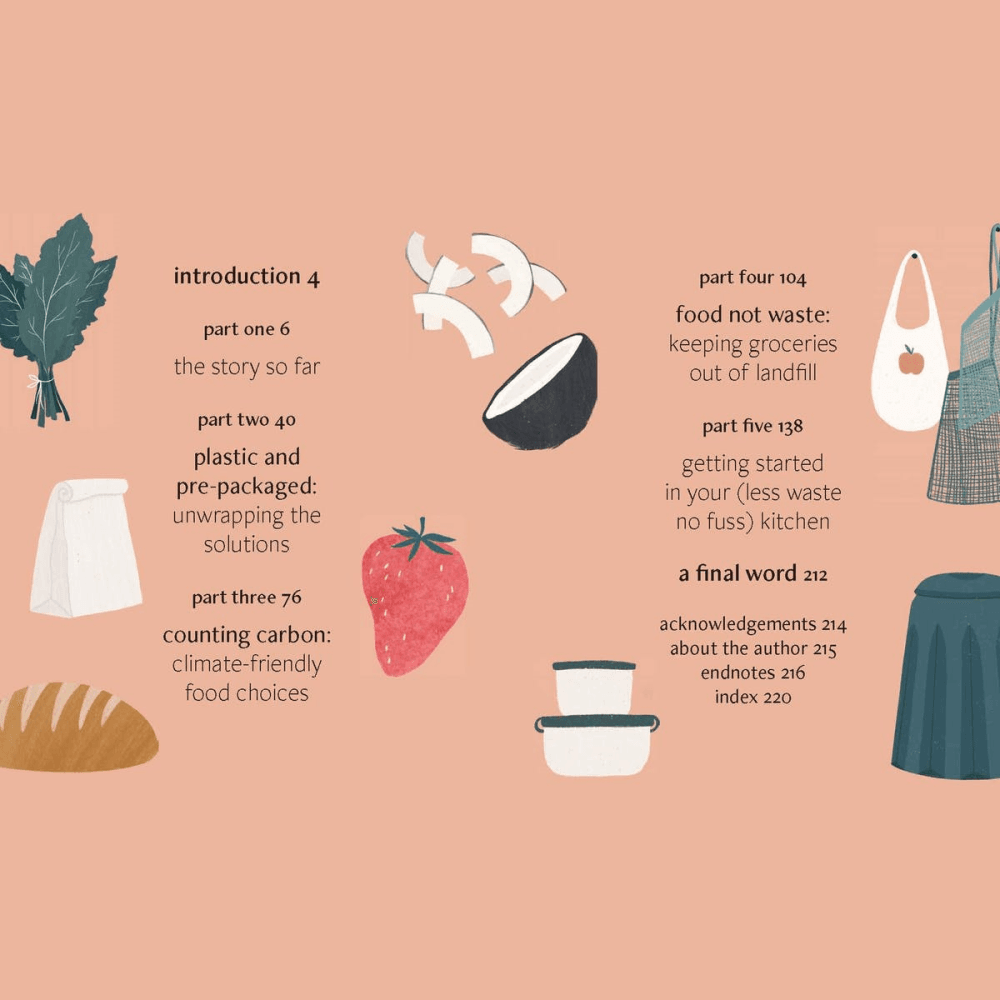 Less Waste, No Fuss Kitchen: Simple Steps to Shop, Cook and Eat Sustainably
