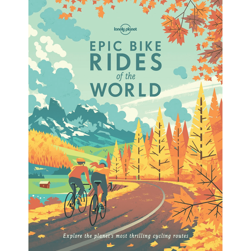 Epic Bike Rides of the World, Hardback