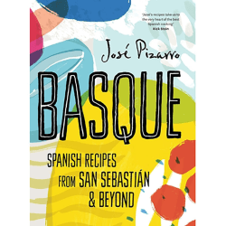 Image showing the Basque: Spanish Recipes from San Sebastian & Beyond Jose Pizarro product.
