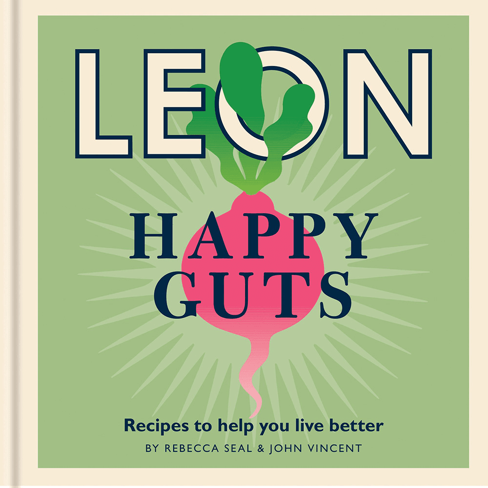 Leon Happy Guts: Recipes to help you live better
