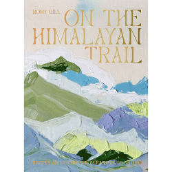 Image showing the Romy Gill On The Himalayan Trail product.